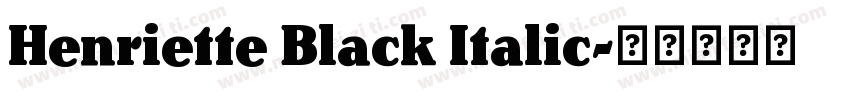 Henriette Black Italic字体转换